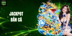 Khám Phá Jackpot Bắn Cá Từ Chọn Đạn Đến Điểm Thưởng