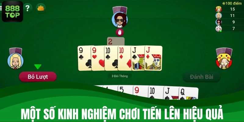 Một số kinh nghiệm chơi tiến lên hiệu quả