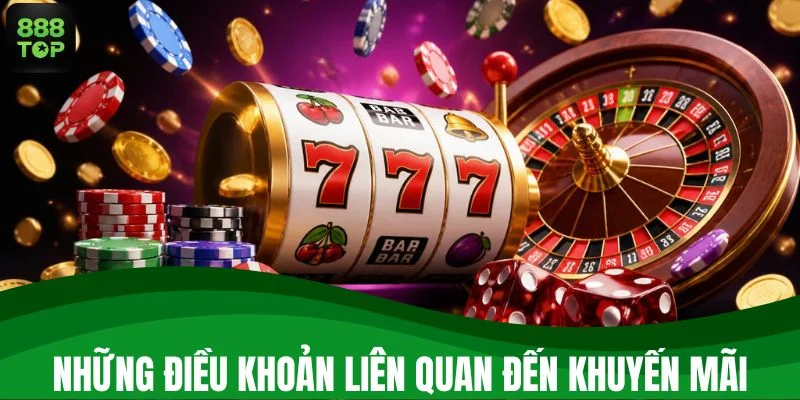 Những điều khoản liên quan đến khuyến mãi